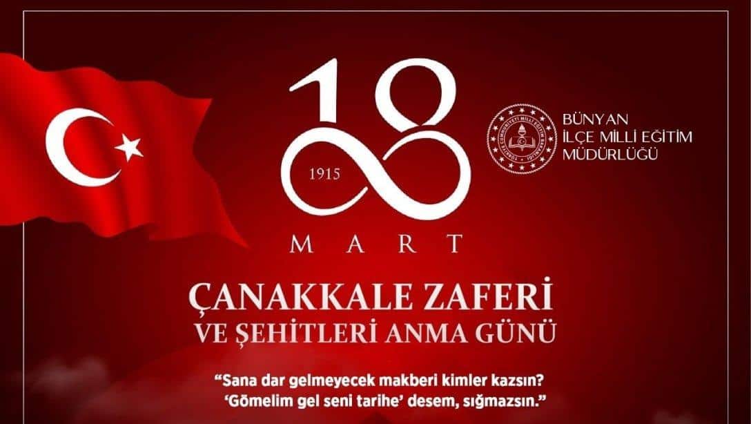 İlçe Millî Eğitim Müdürümüz Sayın İlker Akdoğan'ın 18 Mart Çanakkale Zaferi ve Şehitleri Anma Günü Mesajı
